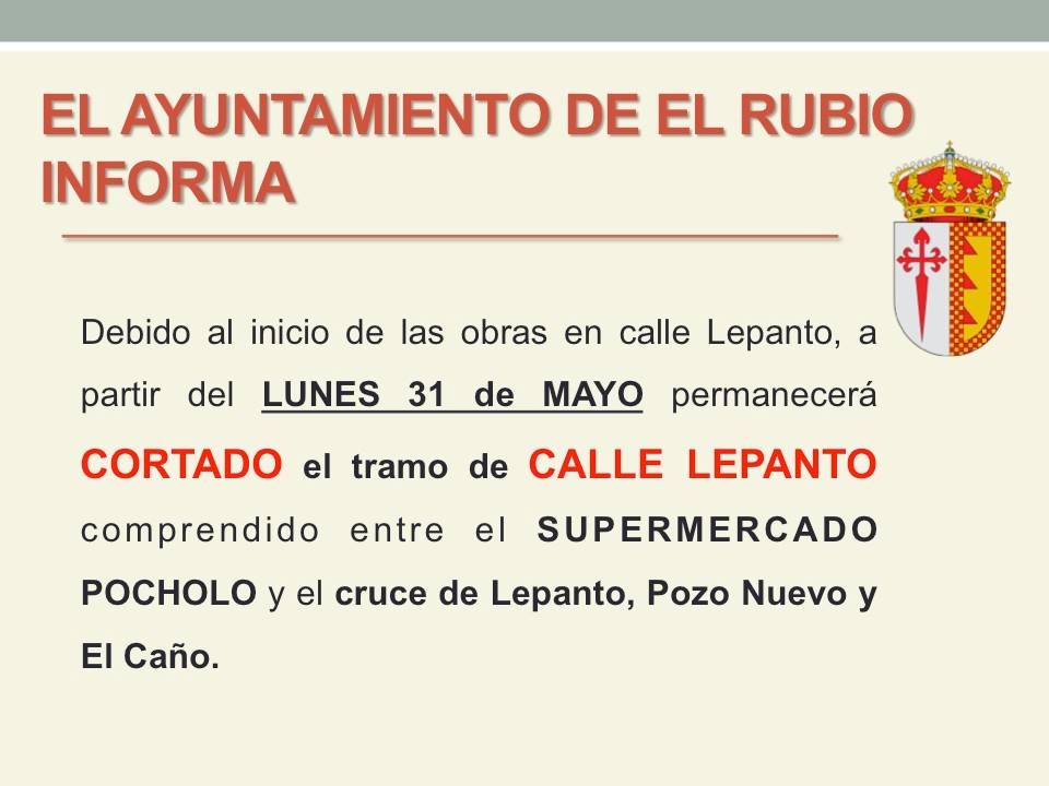 159.-TRAMO DE CALLE LEPANTO CORTADO A PARTIR DEL LUNES 31