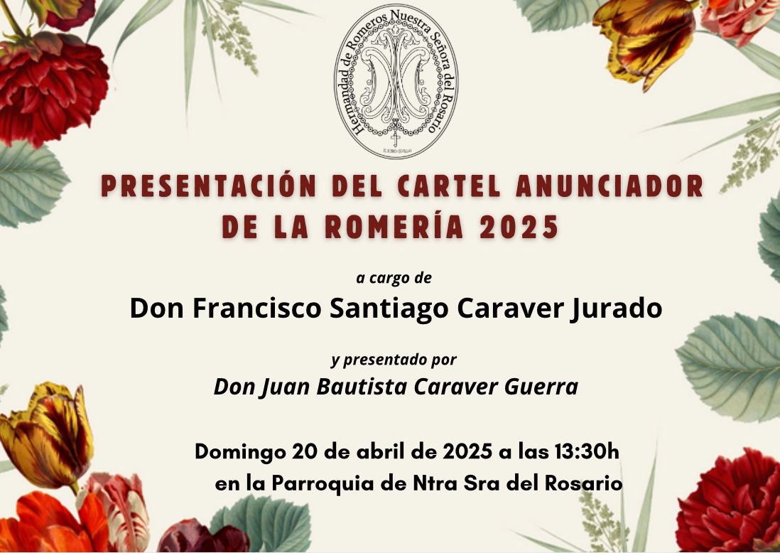 1.-PRESENTACIÓN DEL CARTEL ANUNCIADOR DE LA ROMERÍA DE EL RUBIO 2025