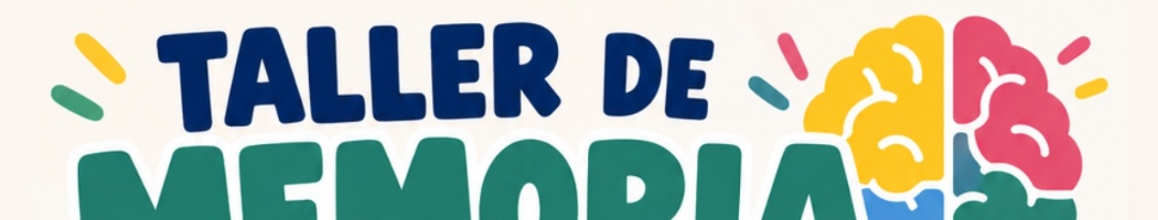 TALLER DE MEMORIA