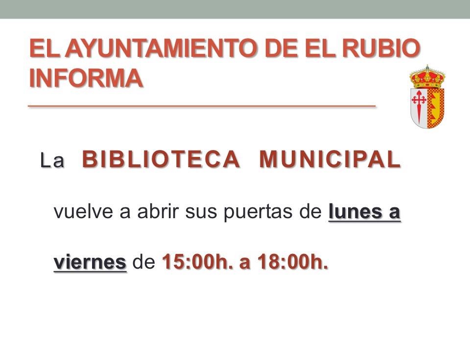 48.-La BIBLIOTECA MUNICIPAL vuelve a abrir sus puertas