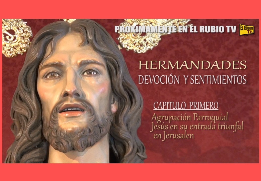 HERMANDADES, DEVOCIÓN Y SENTIMIENTOS PROMO CAPITULO 1