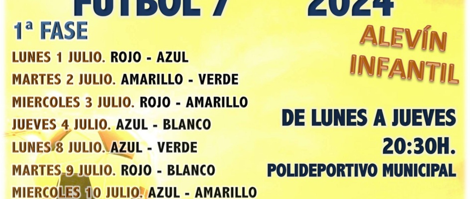 HOY COMIENZA EL CAMPEONATO DE VERANO FÚTBOL 7 - ALEVÍN E INFANTIL