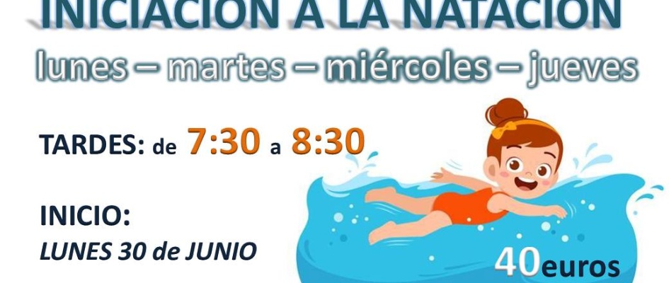 INICIACIÓN CURSOS DE NATACIÓN EN LA PISCINA MUNICIPAL
